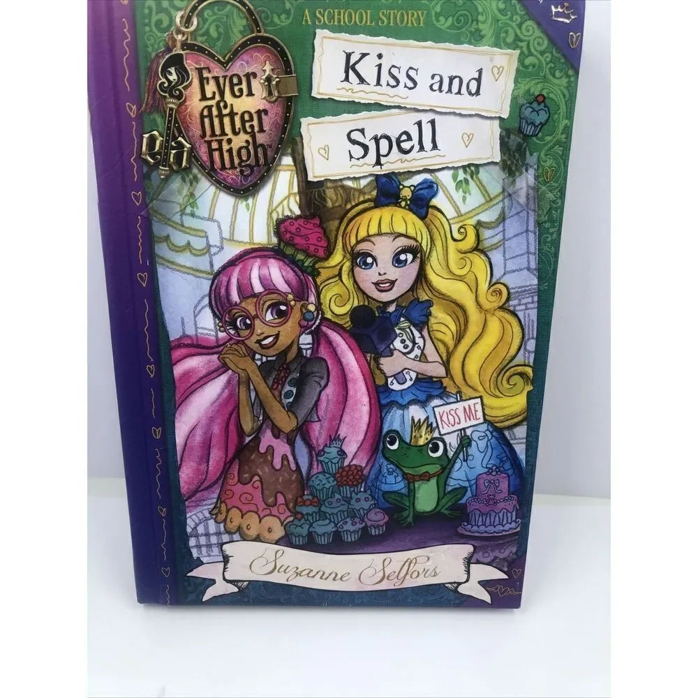 Ever after High: Kiss and Spell by Suzanne Selfors (2015, Hardcover)